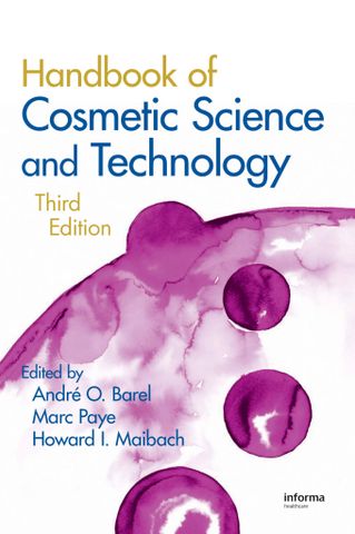 Handbook of Cosmetic Science and Technology, 3rd Edition