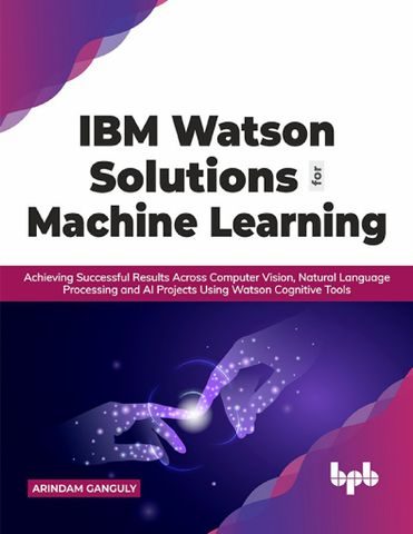 IBM Watson Solutions for Machine Learning (mục lục không có số trang)