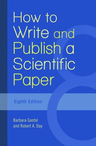 How to Write and Publish a Scientific Paper, 8th Edition