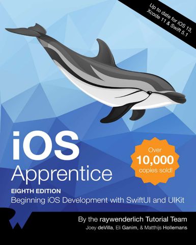 iOS Apprentice (Eighth Edition): Beginning iOS Development with Swift and UIKit