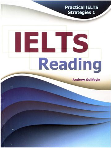 Practical IELTS Strategies - IELTS Reading