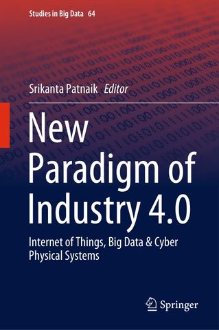 New Paradigm of Industry 4.0: Internet of Things, Big Data & Cyber Physical Systems, 1st Edition