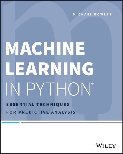 Machine Learning in Python: Essential Techniques for Predictive Analys ...