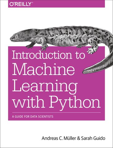 Introduction to Machine Learning with Python: A Guide for Data Scientists 1st Edition