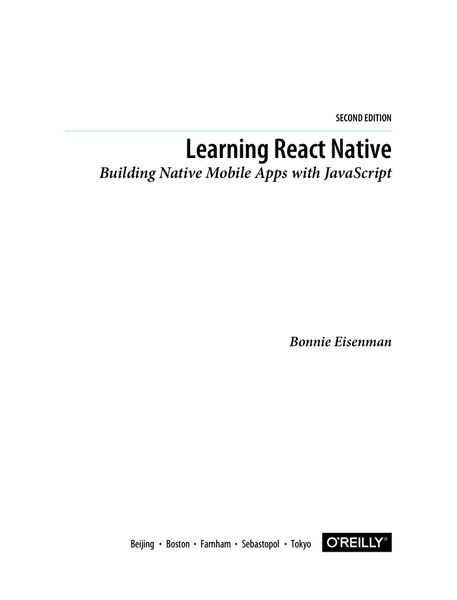 Learning React Native: Building Native Mobile Apps with JavaScript, 2n ...