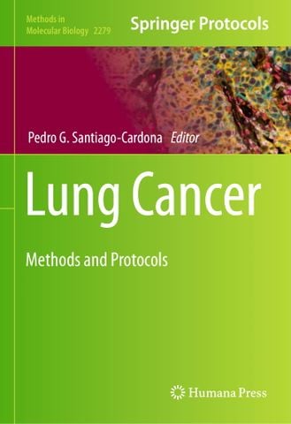 Lung Cancer: Methods and Protocols, 2021 Edition