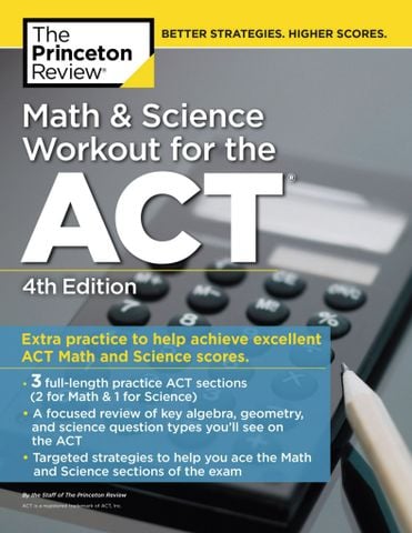 Math and Science Workout for the ACT, 4th Edition (mục lục không có số trang)