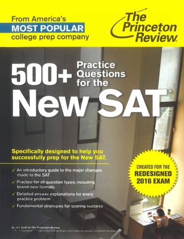 500+ Practice Questions for the New SAT: Created for the Redesigned 2016 Exam