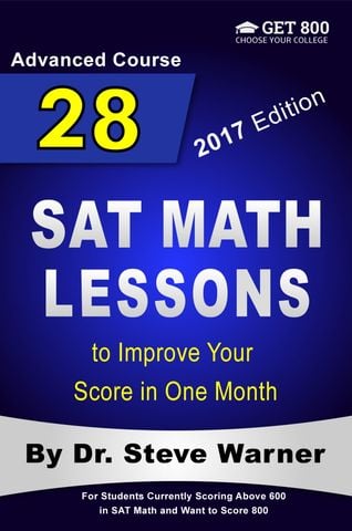 28 SAT Math Lessons to Improve Your Score in One Month - Advanced Course