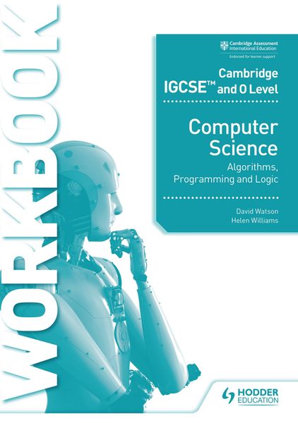 Cambridge IGCSE and O Level Computer Science Algorithms, Programming a ...