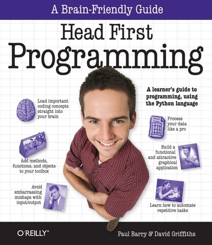 Head First Programming: A learner's guide to programming using the Python language 1st Edition