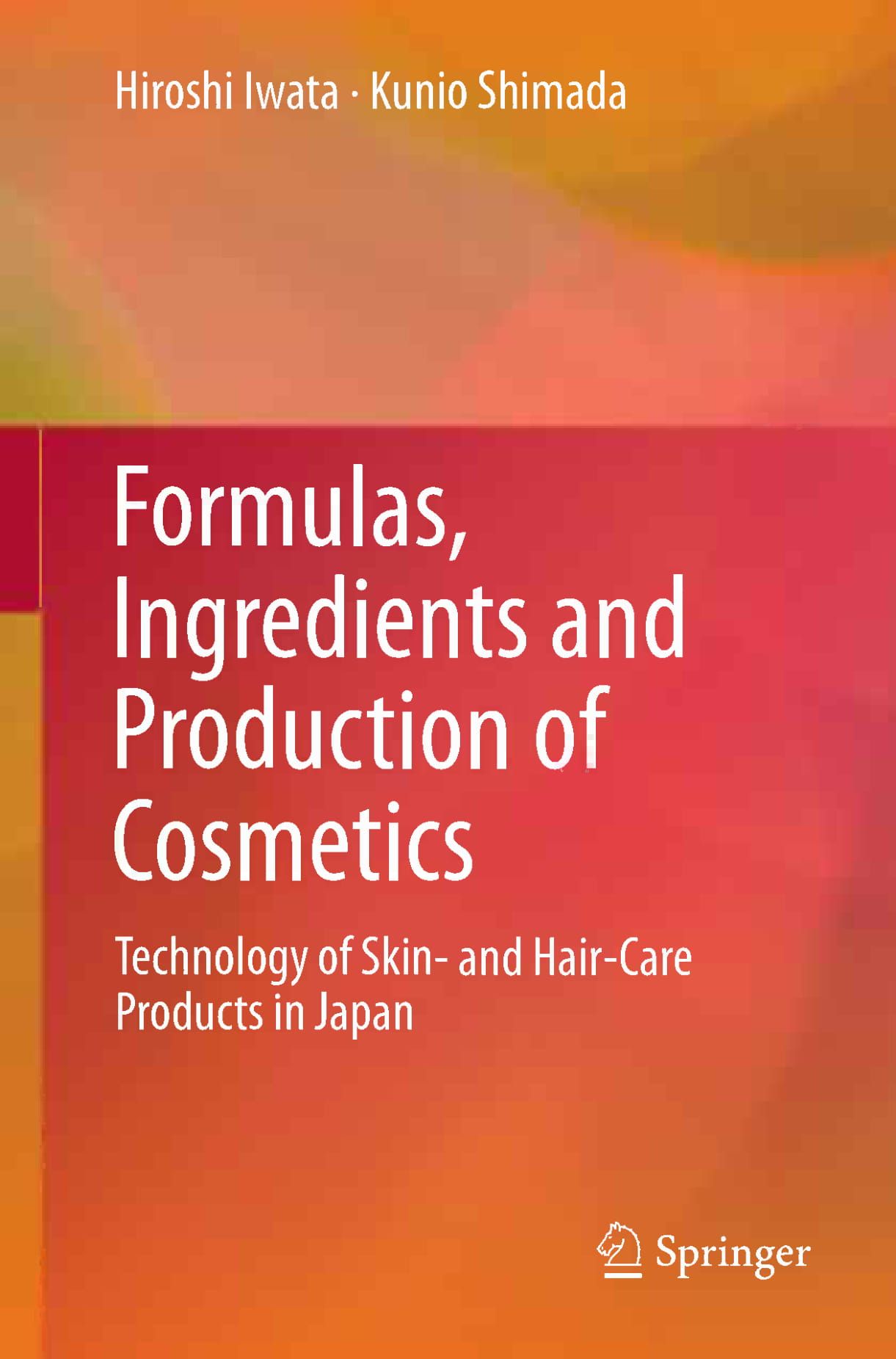 Formulas, Ingredients and Production of Cosmetics: Technology of Skin- – E-books Max30 Formulas, Ingredients and Production of Cosmetics: Technology of Skin- – E-books Max30