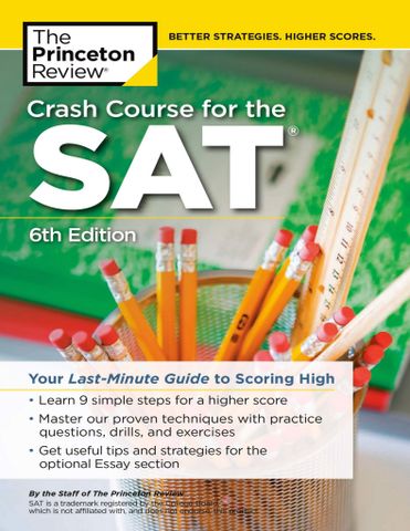 Crash Course for the SAT 6th Edition: Your Last-Minute Guide to Scoring High