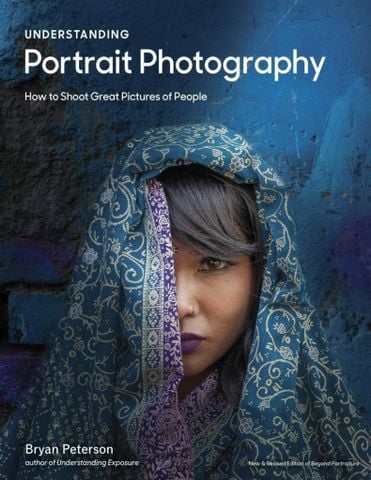 Understanding Portrait Photography: How to Shoot Great Pictures of People Anywhere (mục lục không có số trang)