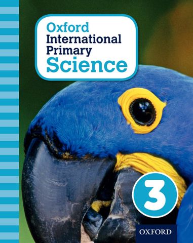 Oxford International Primary Science Stage 3: Age 7-8 Student Workbook 3