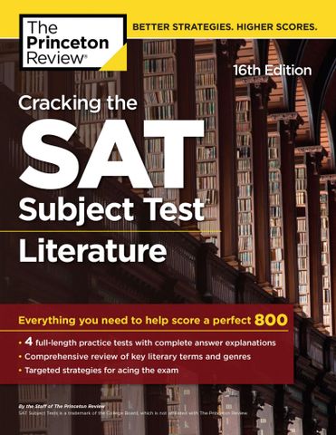 Cracking the SAT Subject Test in Literature, 16th Edition: Everything You Need to Help Score a Perfect 800