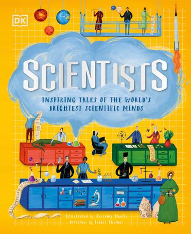 Scientists: Inspiring tales of the world's brightest scientific minds