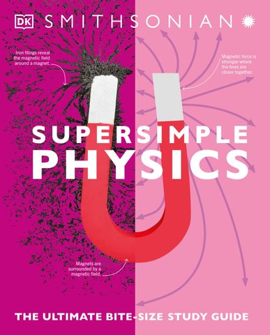 Super Simple Physics The Ultimate Bitesize Study Guide