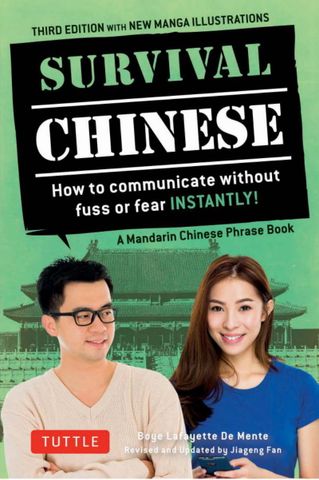 Survival Chinese How to Communicate without Fuss or Fear Instantly!