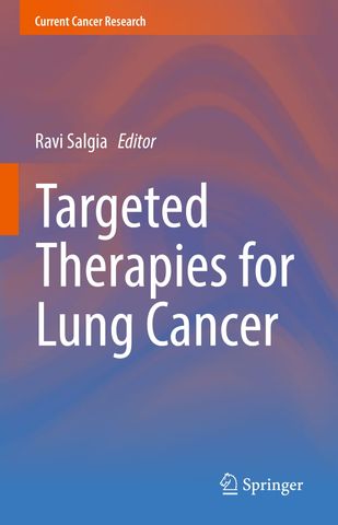 Targeted Therapies for Lung Cancer, 2019 Edition