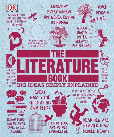 The Literature Book: Big Ideas Simply Explained