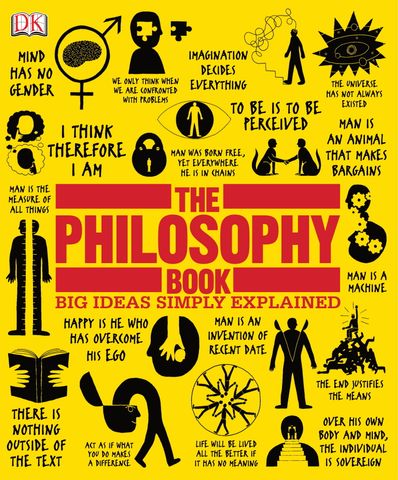 The Philosophy Book: Big Ideas Simply Explained