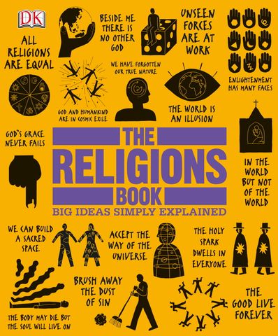 The Religions Book: Big Ideas Simply Explained