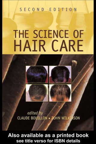 The Science of Hair Care 1st Edition