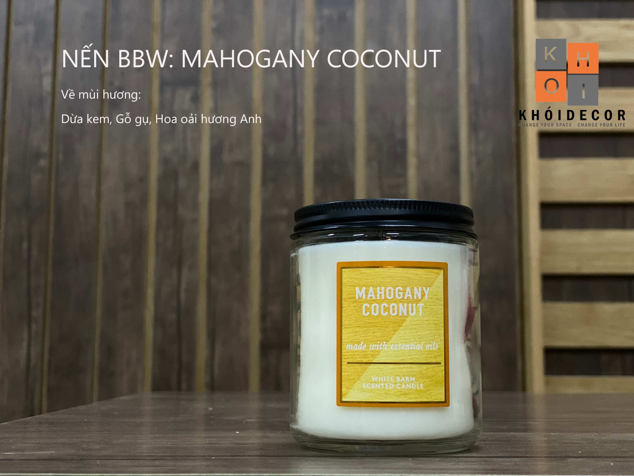  NẾN BBW: MAHOGANY COCONUT 