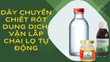 Dây chuyền chiết rót dung dịch vặn lắp chai lọ tự động