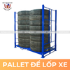 Pallet để lốp xe | Kệ để vỏ xe máy, ô tô giá rẻ