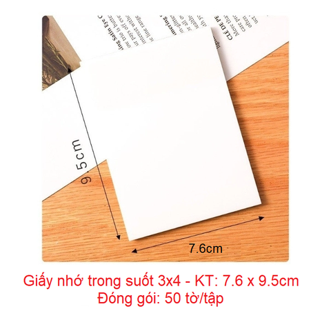 Giấy nhớ trong suốt 3x4 - Kích thước: 76x95mm - 50 tờ/tập