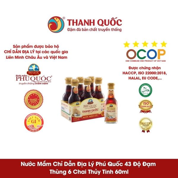 Nước Mắm Chỉ Dẫn Địa Lý Phú Quốc - Thanh Quốc 43N 60ml x 6 chai
