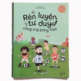  Đồ Chơi Bé Trai - Rèn Luyện Tư Duy Cùng Trái Bóng Tròn Wife Clean - Crabit Books 