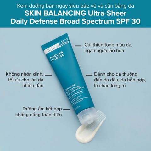 Kem Chống Nắng Cân Bằng Tiết Dầu Thừa Paula's Choice Skin Balancing Ultra-Sheer Daily Defense Broad Spectrum Spf 30