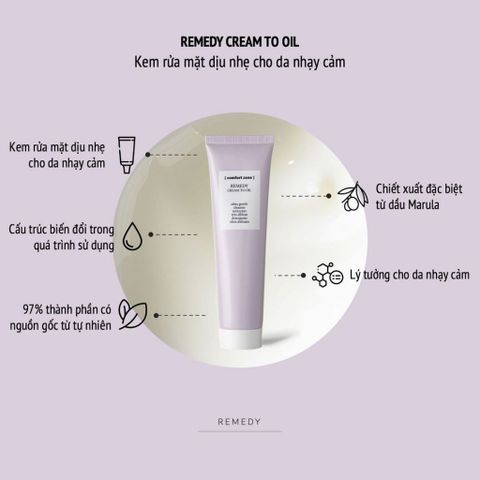 REMEDY CREAM TO OIL - Kem tẩy trang dịu nhẹ cho da nhạy cảm