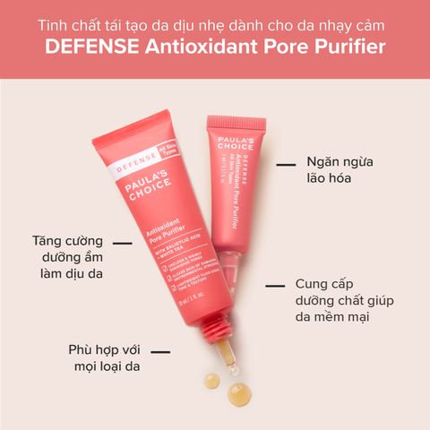 TINH CHẤT CHỐNG LÃO HÓA LÀM THOÁNG LỖ CHÂN LÔNG PAULA'S CHOICE DEFENSE ANTIOXIDANT PORE PURIFIER