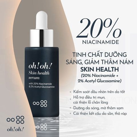 oh!oh! Skin Health Serum - Tinh Chất Dưỡng Sáng Da, Giảm Thâm Nám