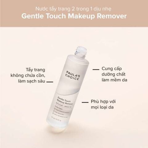 Nước Tẩy Trang 2 Trong 1 Dịu Nhẹ Paula's Choice Gentle Touch Makeup Remover