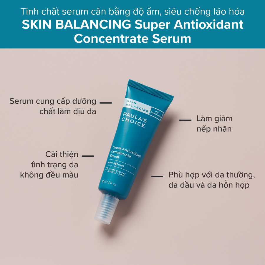 Tinh Chất Chống Lão Hóa Cân Bằng Độ Ẩm Paula's Choice Skin Balancing Super Antioxidant Concentrate Serum With Retinol