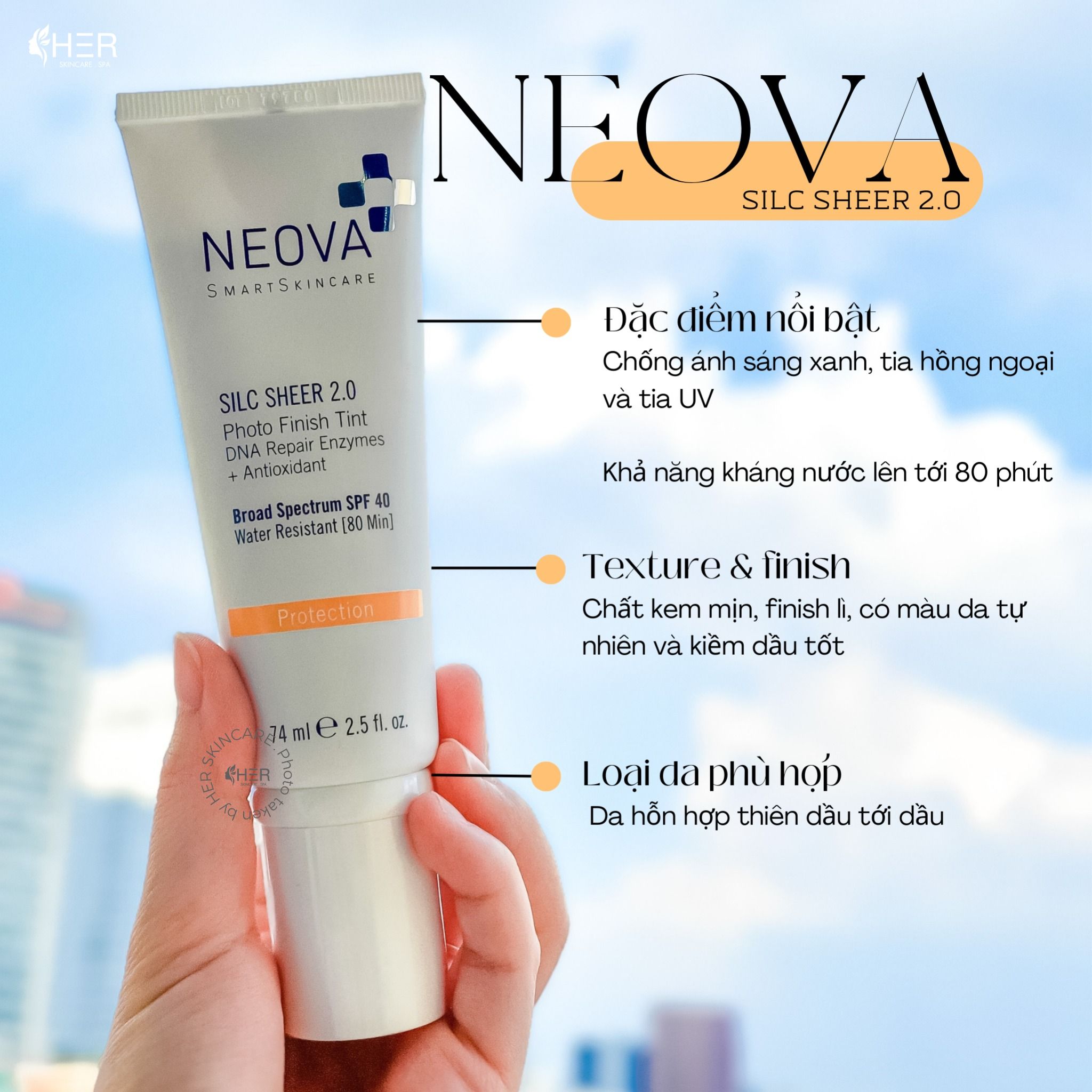 Neova Silc Sheer 2.0 SPF40 74ml – Kem nền chống nắng bảo vệ tia UVA/UVB, ngăn chặn ung thư (Tuýp)