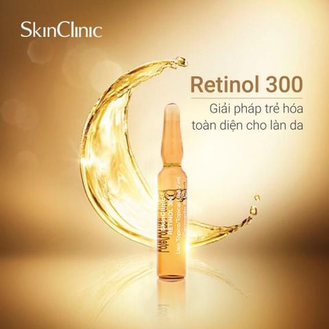 Skin clinic Retinol 300 - Tinh Chất Săn Chắc Da, Làm Mờ Nếp Nhăn