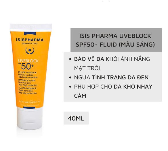 IsisPharma Uveblock SPF50 Invisible Fluid (Kem Chống Nắng Không Màu Dành Cho Da Khô Nhạy Cảm)