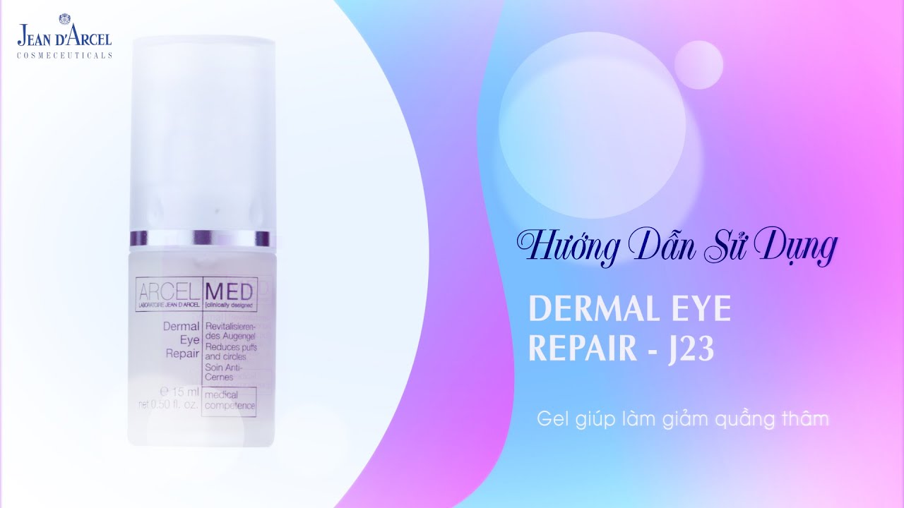 J172 - Dermal Eye Repair - Gel giúp giảm quầng thâm mắt