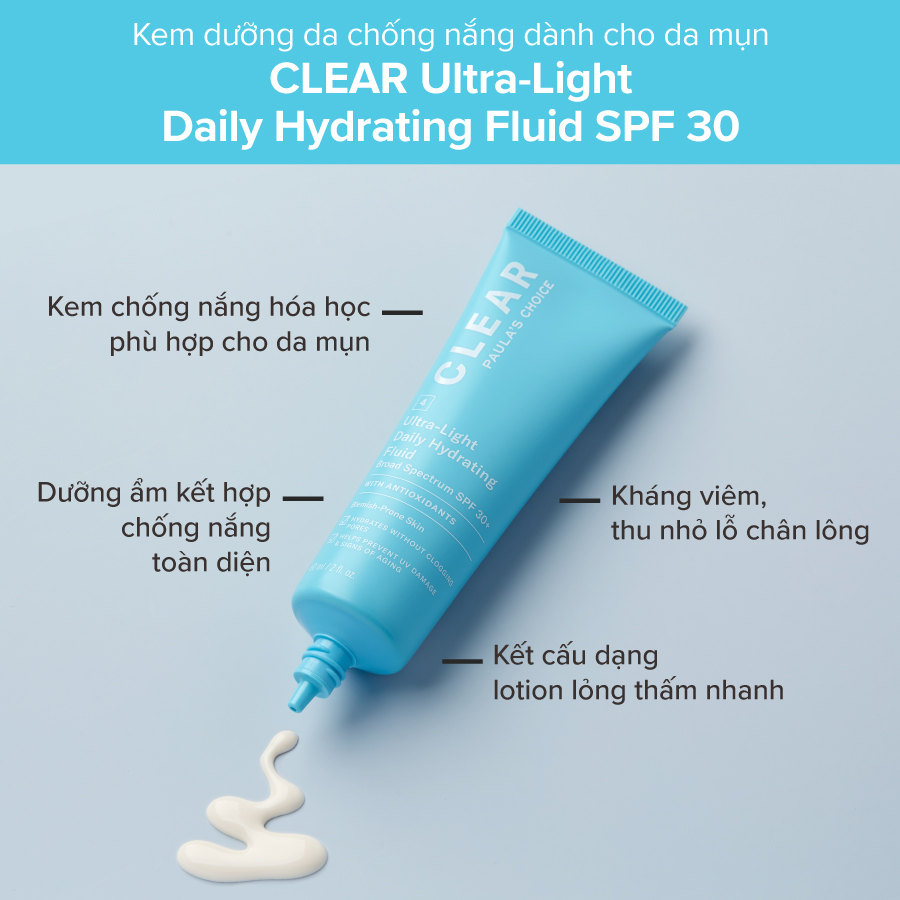 Kem Chống Nắng Dạng Sữa Cho Da Mụn Paula's Choice Clear Ultra-Light Daily Hydrating Fluid Spf 30