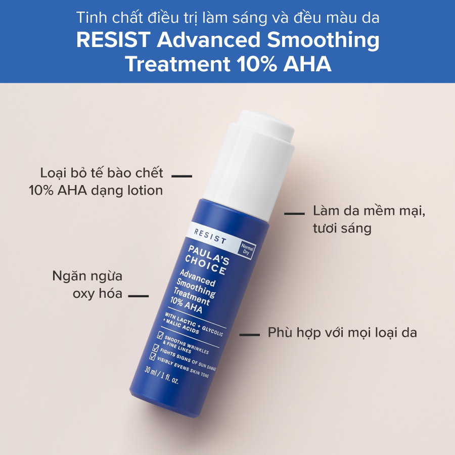 Lotion Tẩy Da Chết Làm Sáng Và Căng Bóng Da Paula's Choice Advanced Smoothing Treatment 10% Aha