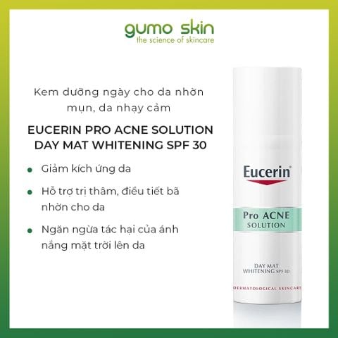 Kem Trị mụn Eucerin Pro Acne DAY MAT Whitening SPF30 50ml