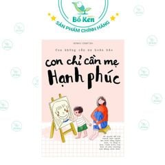 Sách - Con Không Cần Mẹ Hoàn Hảo, Con Chỉ Cần Mẹ Hạnh Phúc