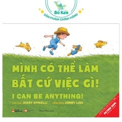 Sách Mình Có Thể Làm Bất Cứ Việc Gì [Picture Book Song Ngữ]