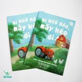 Sách Đi ngủ nào, máy kéo ơi!